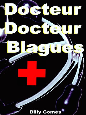 cover image of Docteur Docteur Blagues